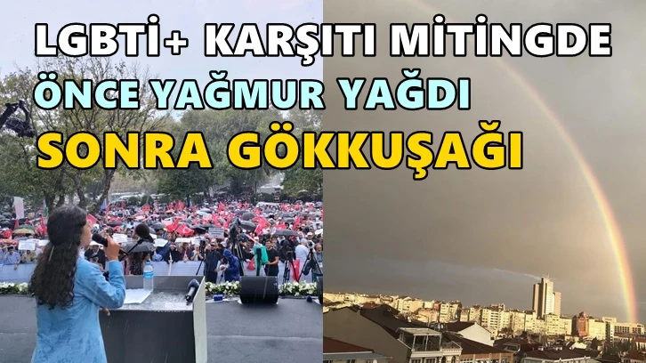 LGBTİ karşıtı eylemde gökkuşağı çıkması gündem oldu!