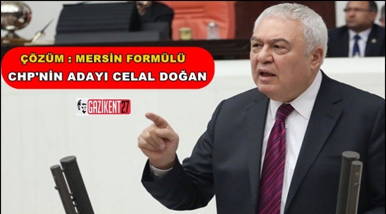 Liderler anlaştı CHP'nin adayı Celal Doğan