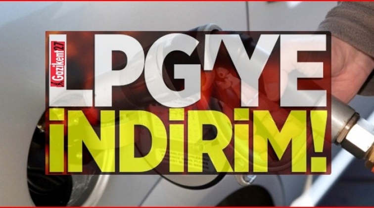 LPG’ye 32 kuruş indirim