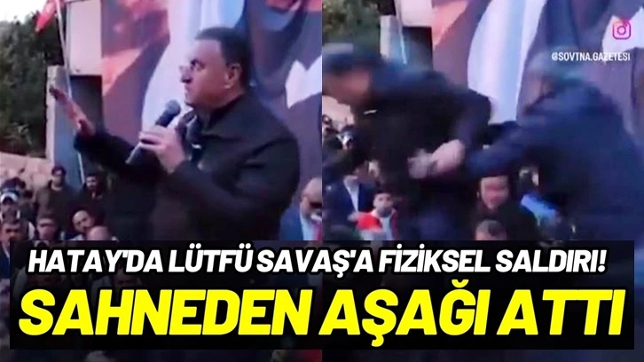 Lütfü Savaş, Samandağ'da saldırıya uğradı!