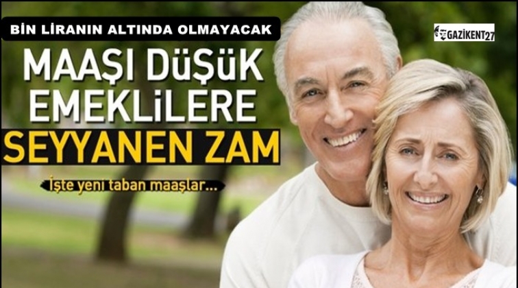 Maaşı düşük emeklilere seyyanen zam