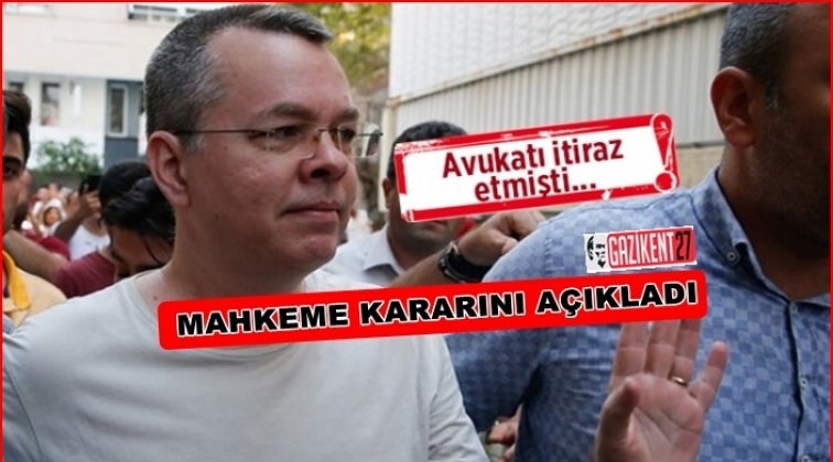 Mahkemeden bir Brunson kararı daha