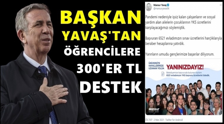 Mansur Yavaş'tan öğrencilere 330 TL destek...