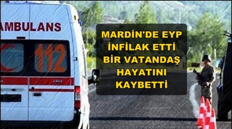 Mardin’den acı haber!