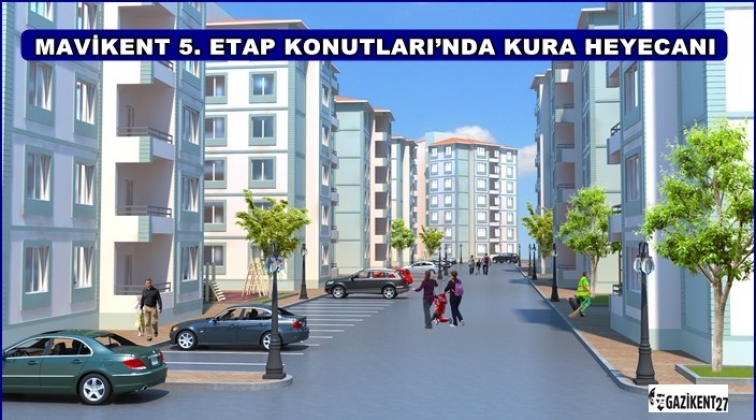 Mavikent 5. etabın kura g&uuml;n&uuml;