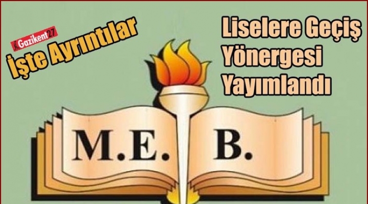 MEB liselere geçiş yönergesini hazırladı