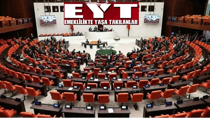 EYT düzenlemesi Meclis'te kabul edildi