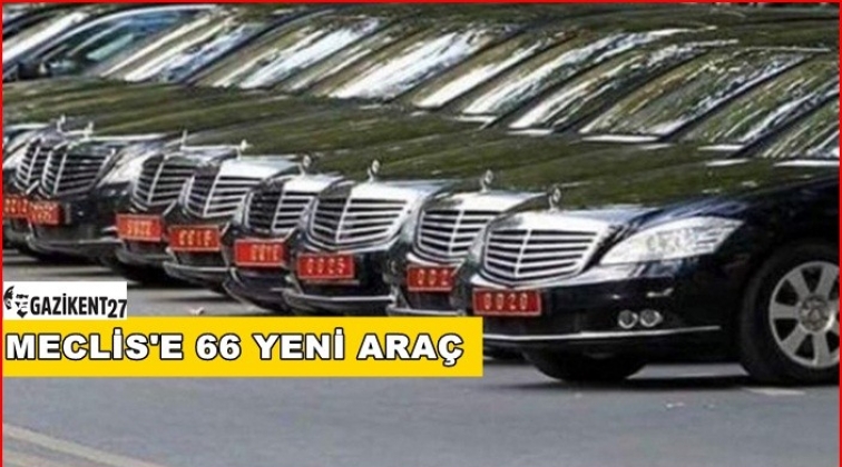 Meclis&rsquo;e 66 yeni ara&ccedil;