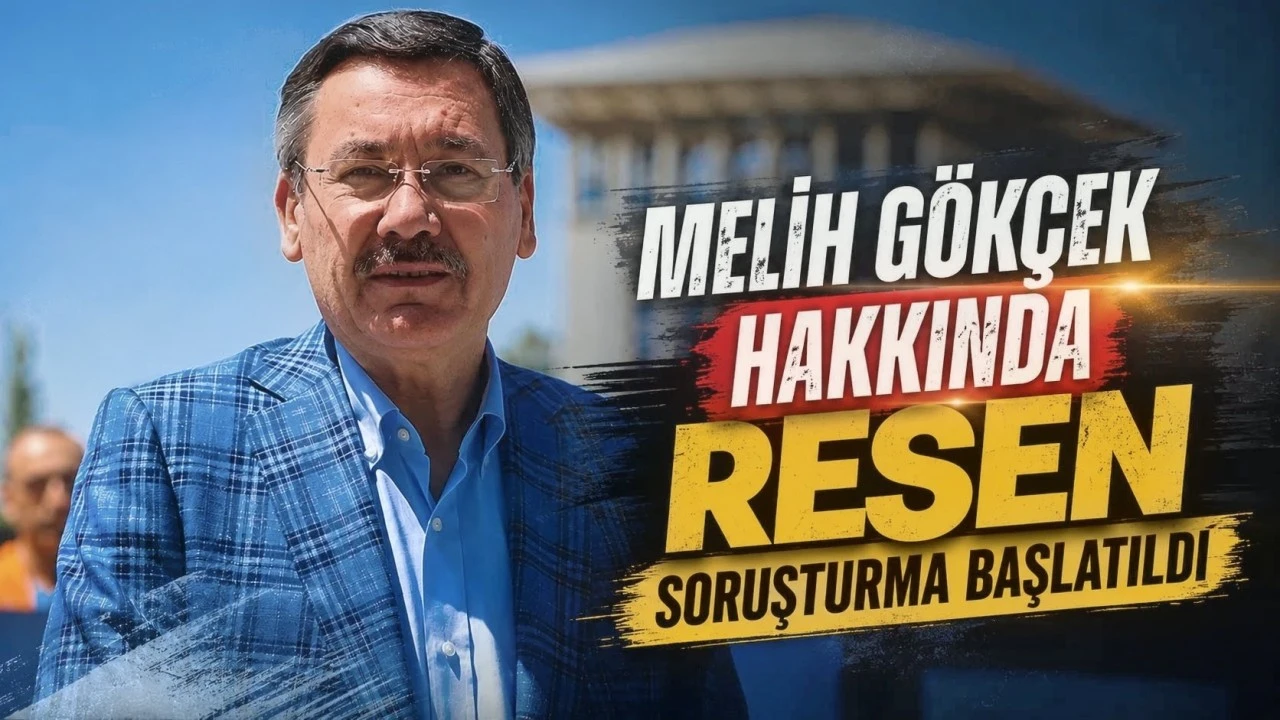 Melih G&ouml;k&ccedil;ek hakkında soruşturma başlatıldı