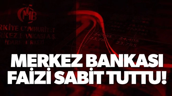 Merkez Bankası faizi yüzde 50'de sabit tuttu