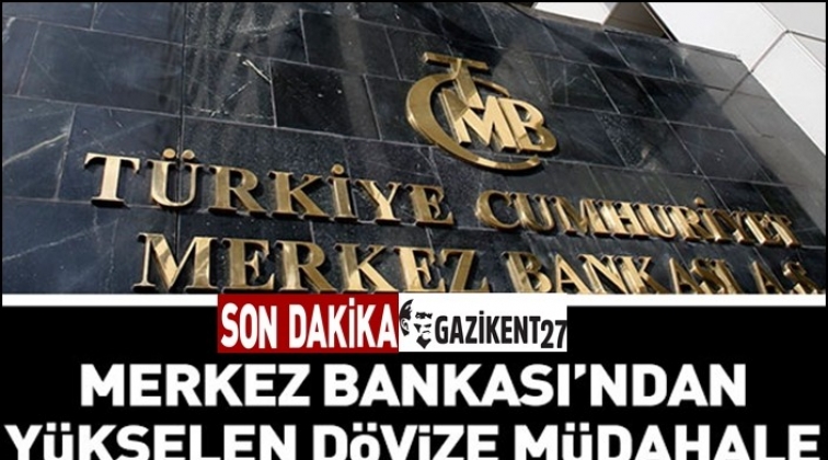 Merkez Bankası’ndan döviz yükselişine hamle