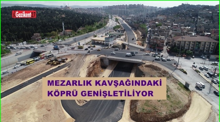 Mezarlık kavşağında genişletme &ccedil;alışması