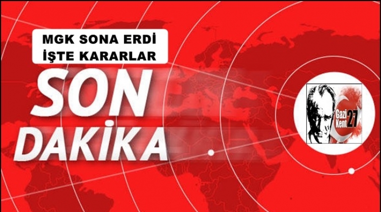 MGK toplantısı sona erdi