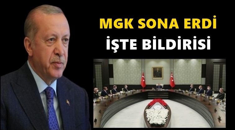 MGK toplantısı sona erdi: İşte bildirisi