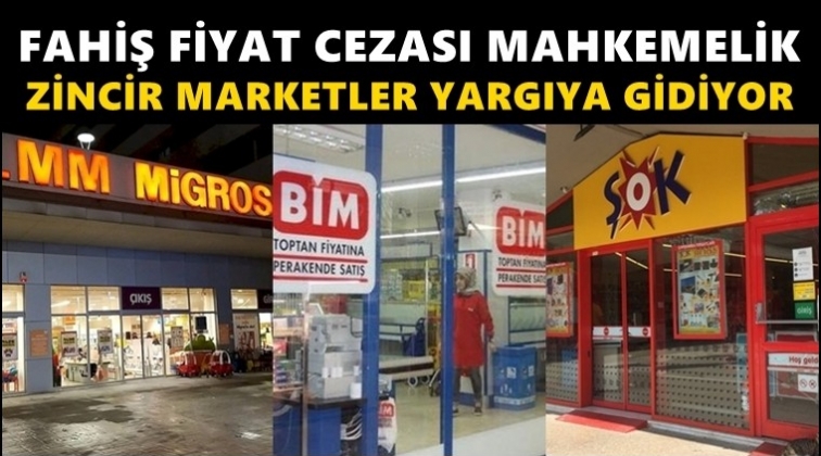 Migros, BİM ve Şok, cezaları yargıya taşıyor!