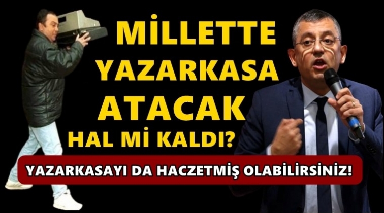 Millette yazarkasa atacak hal mi kaldı?