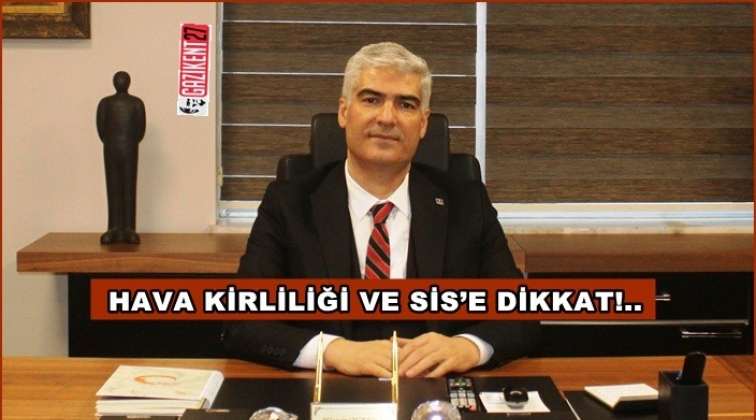 MMO Başkanı Ovayolu'ndan sis uyarısı!