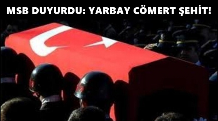 MSB duyurdu! Bir yarbay şehit...