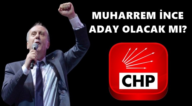 Muharrem İnce aday olacak mı?