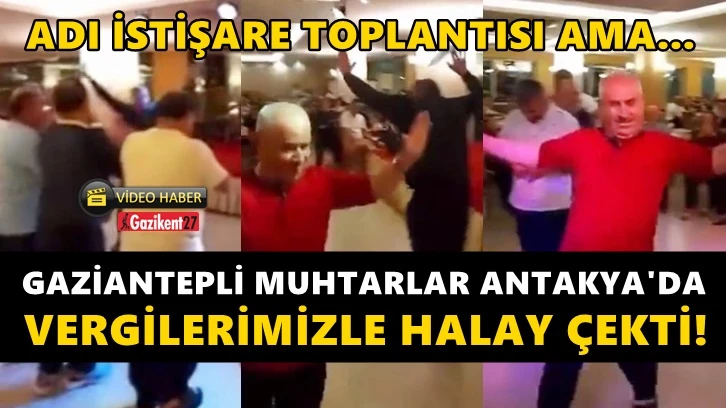 Gaziantepli muhtarlar neden Antakya'da ağırlandı?