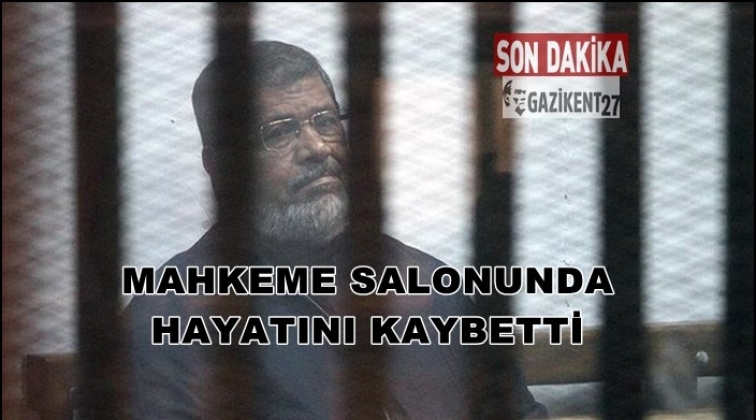 Mursi mahkeme salonunda hayatını kaybetti