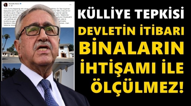 Mustafa Akıncı’dan, Erdoğan'a 'külliye' yanıtı...