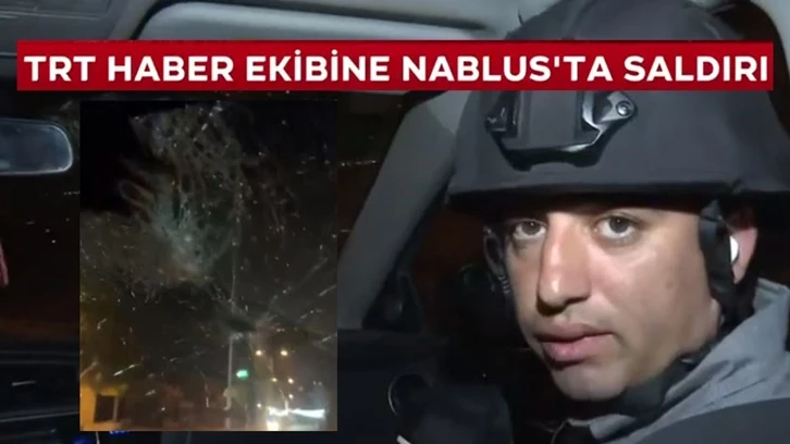Nablus'ta TRT Haber ekibine saldırı