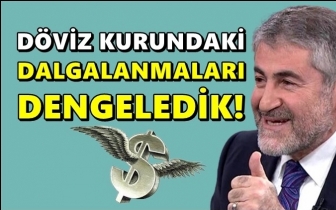 Nebati: Kurdaki dalgalanmaları dengeledik!