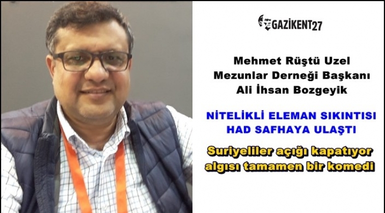 Nitelikli teknik eleman sıkıntısı had safhada