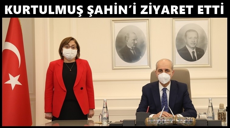 Numan Kurtulmuş, Şahin’i ziyaret etti...