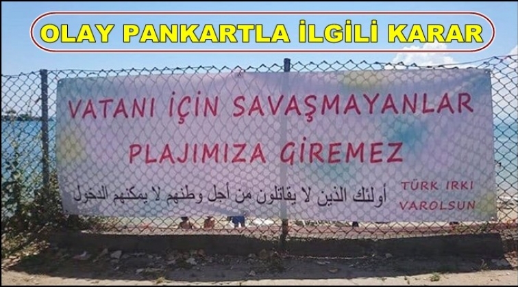 O pankart hakkında karar...
