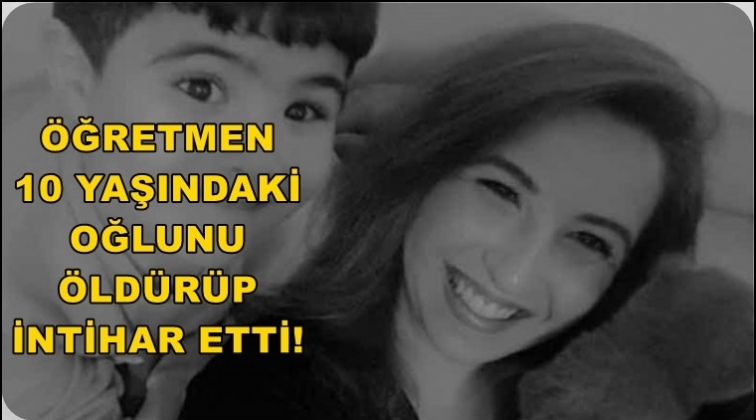 Öğretmen oğlunu öldürüp intihar etti!