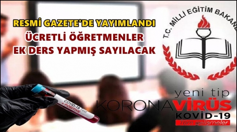 Öğretmenler ek ders ücretinden yararlandırılacak