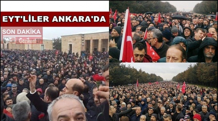 On binlerce EYT'li Ankara'da