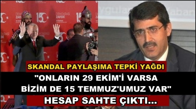 O paylaşımı yapan hesap sahte &ccedil;ıktı!