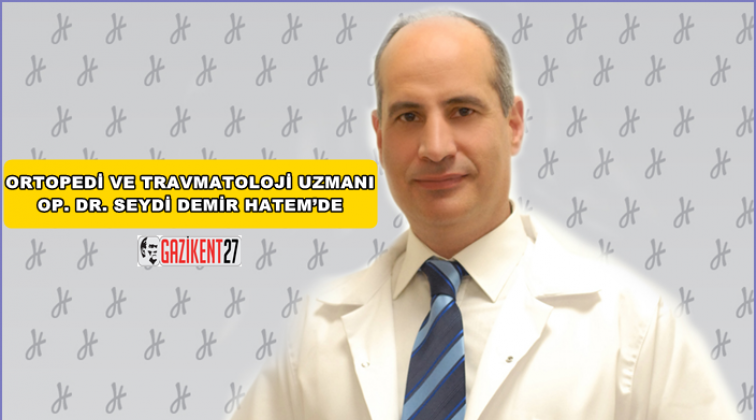 Op. Dr. Seydi Demir, Hatem'de