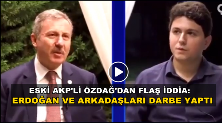 Özdağ: Darbeyi Erdoğan ve arkadaşları yaptı