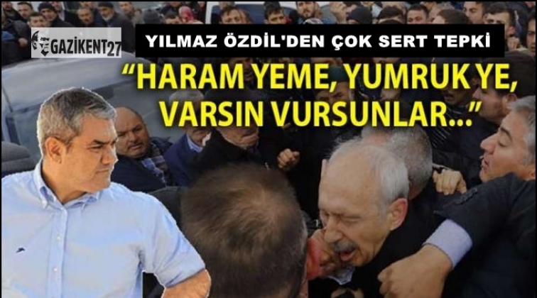 &Ouml;zdil: Haram yeme, yumruk ye, varsın vursunlar