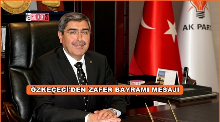 &Ouml;zke&ccedil;eci'den, 30 Ağustos mesajı