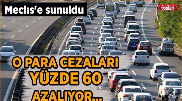 O para cezaları yüzde 60 düşüyor...