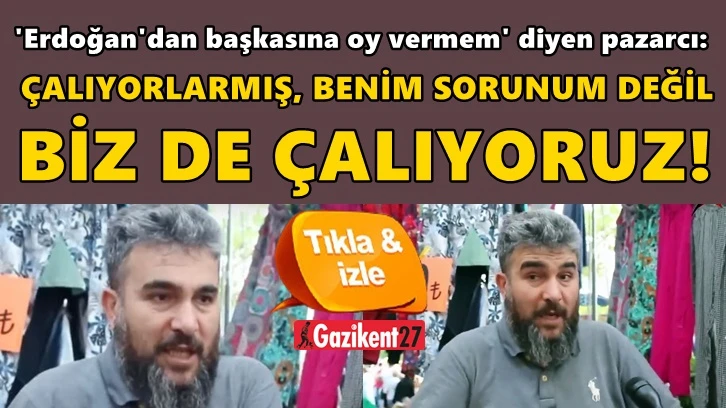 Pazarcı: Çalıyorlarmış, biz de çalıyoruz, vergi kaçırıyoruz!