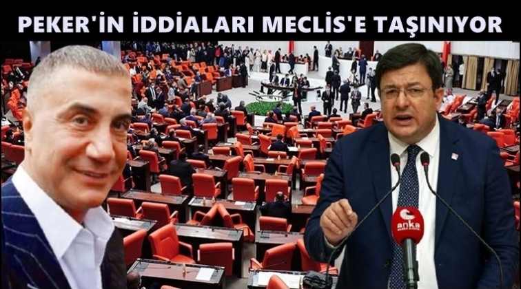 Peker’in iddiaları Meclis’e taşınıyor!