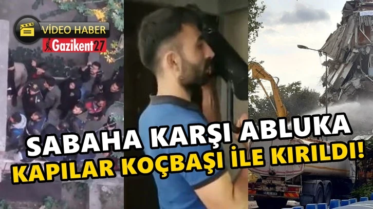 Polis kapıları koçbaşı ile kırarak girdi, zorla tahliye etti!