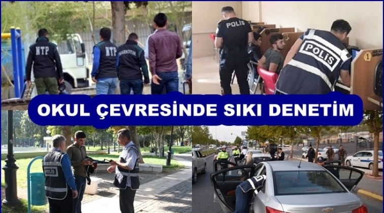 Polis okul çevrelerinde göz açtırmıyor