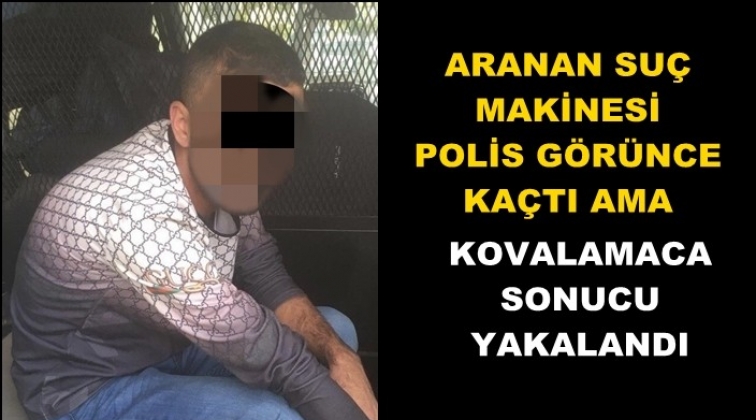 Polisi görünce kaçtı, suç makinesı çıktı!