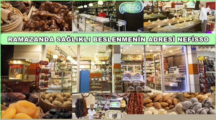Ramazan&rsquo;da sağlıklı beslenmenin adresi Nefisso...
