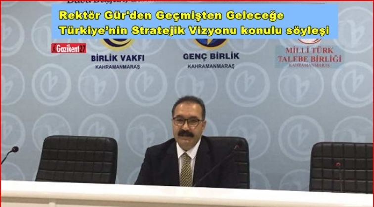 Rekt&ouml;r G&uuml;r'den s&ouml;yleşi