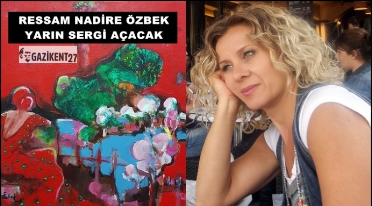 Ressam Nadir Özbek, eserlerini sergileyecek