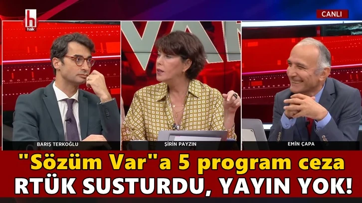 RTÜK'ten, "Sözüm Var"a 5 program yayın cezası!