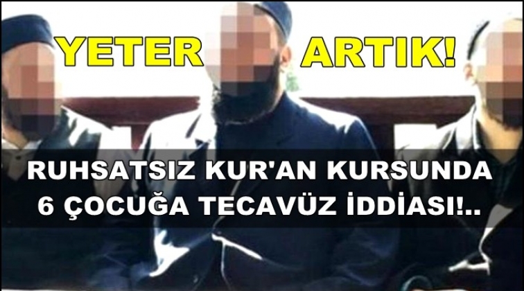 Ruhsatsız dernekte &ccedil;ocuklara tecav&uuml;z!